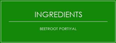 Beetroot portiyal Ingrédients Recette Indienne Traditionnelle