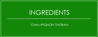 Champignon Thoran Ingrédients Recette Indienne Traditionnelle