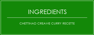 Chettinad Creawe Curry Recette Ingrédients Recette Indienne Traditionnelle