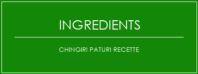 Chingiri Paturi Recette Ingrédients Recette Indienne Traditionnelle