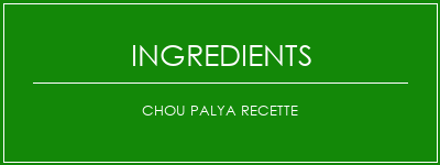 Chou Palya Recette Ingrédients Recette Indienne Traditionnelle