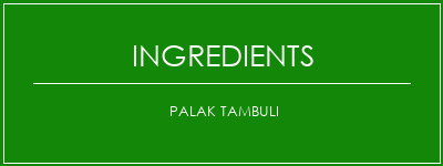 Palak Tambuli Ingrédients Recette Indienne Traditionnelle