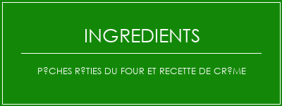 Pêches rôties du four et recette de crème Ingrédients Recette Indienne Traditionnelle