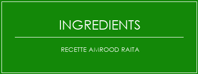 Recette Amrood Raita Ingrédients Recette Indienne Traditionnelle