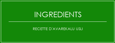 Recette d'avarekalu usli Ingrédients Recette Indienne Traditionnelle