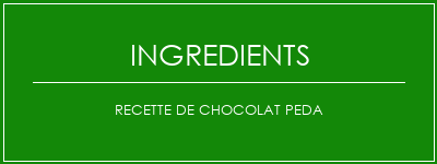 Recette de chocolat Peda Ingrédients Recette Indienne Traditionnelle