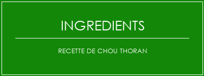 Recette de chou Thoran Ingrédients Recette Indienne Traditionnelle