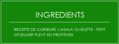 Recette de curseurs Masala Omelette - Petit déjeuner élevé en protéines Ingrédients Recette Indienne Traditionnelle