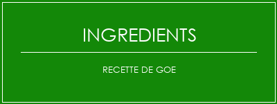 Recette de Goe Ingrédients Recette Indienne Traditionnelle