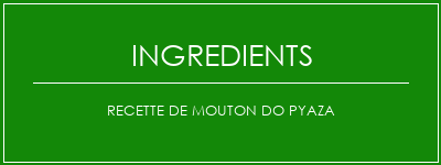 Recette de mouton do pyaza Ingrédients Recette Indienne Traditionnelle