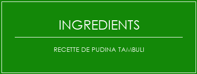 Recette de Pudina Tambuli Ingrédients Recette Indienne Traditionnelle