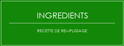 Recette de remplissage Ingrédients Recette Indienne Traditionnelle