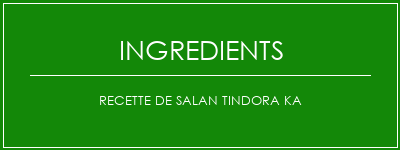 Recette de Salan Tindora Ka Ingrédients Recette Indienne Traditionnelle