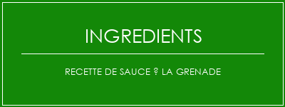 Recette de sauce à la grenade Ingrédients Recette Indienne Traditionnelle