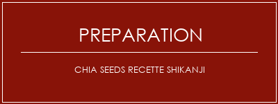 Réalisation de Chia Seeds Recette Shikanji Recette Indienne Traditionnelle