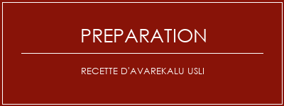 Réalisation de Recette d'avarekalu usli Recette Indienne Traditionnelle