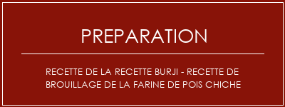 Réalisation de Recette de la recette Burji - Recette de brouillage de la farine de pois chiche Recette Indienne Traditionnelle