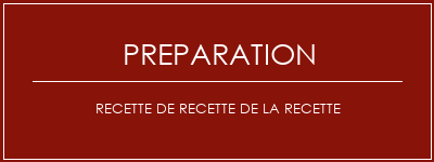 Réalisation de Recette de recette de la recette Recette Indienne Traditionnelle