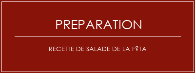 Réalisation de Recette de salade de la féta Recette Indienne Traditionnelle