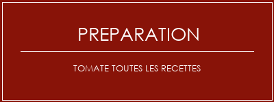 Réalisation de Tomate toutes les recettes Recette Indienne Traditionnelle