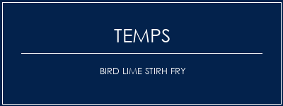 Temps de Préparation Bird Lime Stirh Fry Recette Indienne Traditionnelle