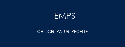 Temps de Préparation Chingiri Paturi Recette Recette Indienne Traditionnelle