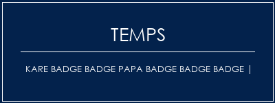 Temps de Préparation Kare badge badge papa badge badge badge | Recette Indienne Traditionnelle