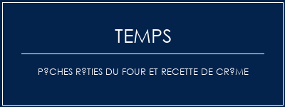 Temps de Préparation Pêches rôties du four et recette de crème Recette Indienne Traditionnelle