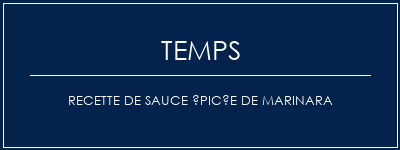 Temps de Préparation Recette de sauce épicée de marinara Recette Indienne Traditionnelle