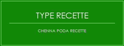 Chenna Poda Recette Spécialité Recette Indienne Traditionnelle