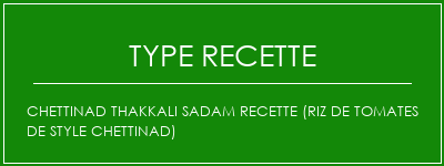 Chettinad Thakkali Sadam Recette (riz de tomates de style Chettinad) Spécialité Recette Indienne Traditionnelle