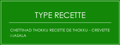 Chettinad Thokku Recette de Thokku - Crevette Masala Spécialité Recette Indienne Traditionnelle