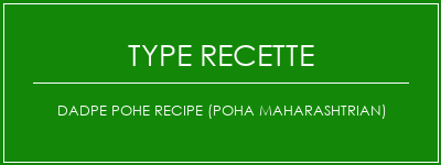 Dadpe Pohe Recipe (Poha Maharashtrian) Spécialité Recette Indienne Traditionnelle