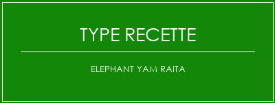 Elephant Yam Raita Spécialité Recette Indienne Traditionnelle