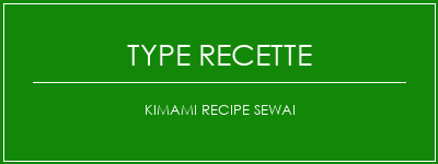 Kimami Recipe Sewai Spécialité Recette Indienne Traditionnelle