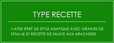 Maïes bébé de style asiatique avec graines de sésame et recette de sauce aux arachides Spécialité Recette Indienne Traditionnelle