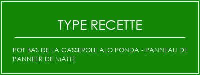 Pot bas de la casserole Alo Ponda - Panneau de Panneer de Matte Spécialité Recette Indienne Traditionnelle