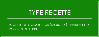 Recette de cocotte crémeuse d'épinards et de pommes de terre Spécialité Recette Indienne Traditionnelle