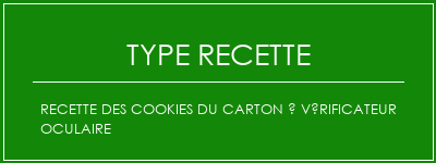 Recette des cookies du carton à vérificateur oculaire Spécialité Recette Indienne Traditionnelle