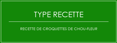 Recette de croquettes de chou-fleur Spécialité Recette Indienne Traditionnelle