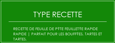 Recette de feuille de pâte feuilletée rapide rapide | Parfait pour les bouffées, tartes et tartes. Spécialité Recette Indienne Traditionnelle