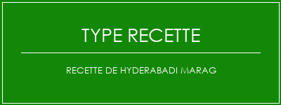 Recette de Hyderabadi Marag Spécialité Recette Indienne Traditionnelle