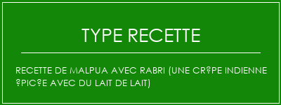 Recette de Malpua avec Rabri (une crêpe indienne épicée avec du lait de lait) Spécialité Recette Indienne Traditionnelle