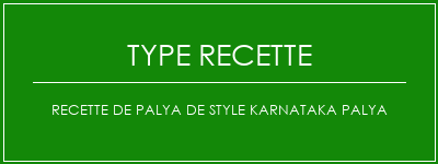 Recette de Palya de style Karnataka Palya Spécialité Recette Indienne Traditionnelle