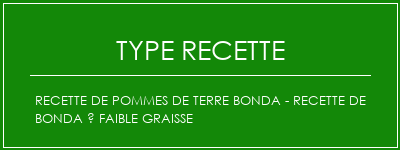 Recette de pommes de terre Bonda - Recette de bonda à faible graisse Spécialité Recette Indienne Traditionnelle