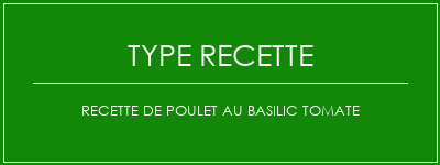 Recette de poulet au basilic tomate Spécialité Recette Indienne Traditionnelle