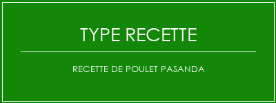 Recette de poulet pasanda Spécialité Recette Indienne Traditionnelle