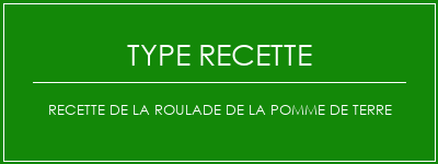 Recette de la roulade de la pomme de terre Spécialité Recette Indienne Traditionnelle