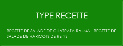 Recette de salade de chatpata rajma - Recette de salade de haricots de reins Spécialité Recette Indienne Traditionnelle