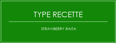 Strawberry Raita Spécialité Recette Indienne Traditionnelle